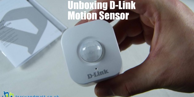 D-Link Wi-Fi Motion Sensor Unboxing – mydlink Home Part II