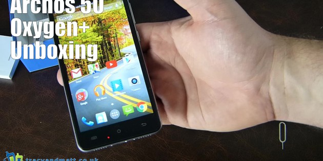 Unboxing Archos 50 Oxygen+