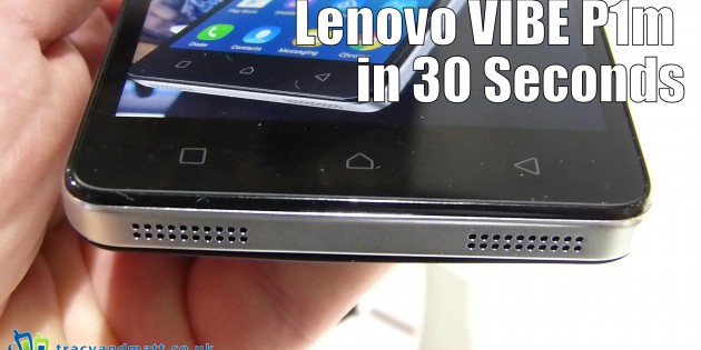 Lenovo VIBE P1m in 30 Seconds
