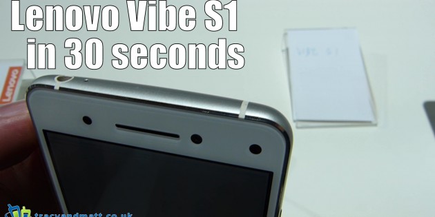 Lenovo Vibe S1 in 30 seconds