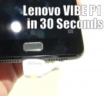 Lenovo VIBE P1 in 30 Seconds