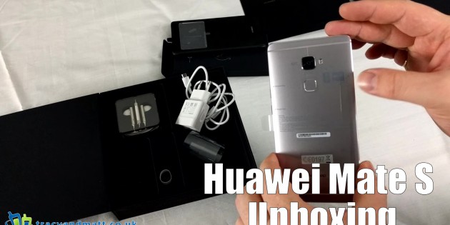 Huawei Mate S Unboxing