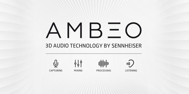 Sennheiser Presents AMBEO 3D Audio Technology