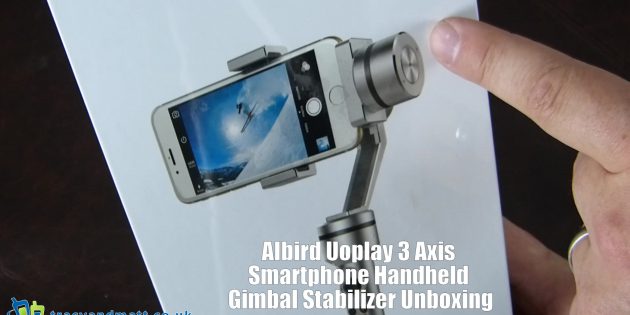 AIbird Uoplay 3 Axis Smartphone Handheld Gimbal Stabilizer Unboxing
