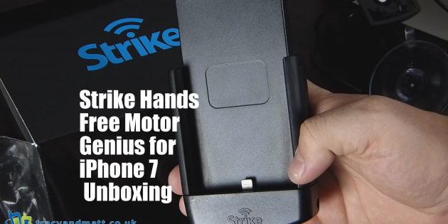 Strike Hands Free Motor Genius for iPhone 7 Unboxing