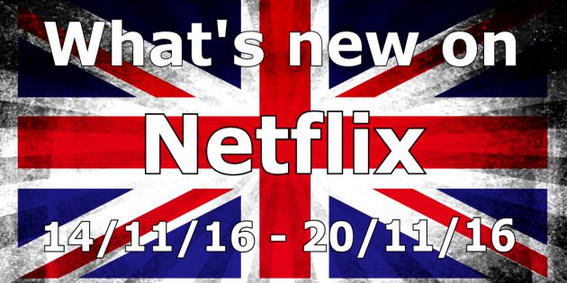 Whats New On Netflix 14 Nov – 20 Nov 2016