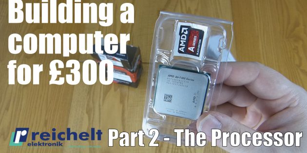Building a computer for £300 – Part 2 – Processor