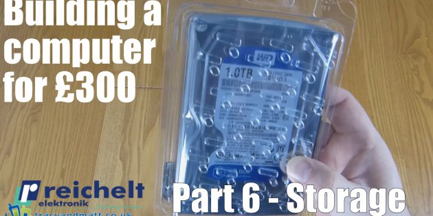 Building a computer for £300 – Part 6 – Storage