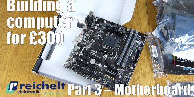 Building a computer for £300 – Part 3 – Motherboard
