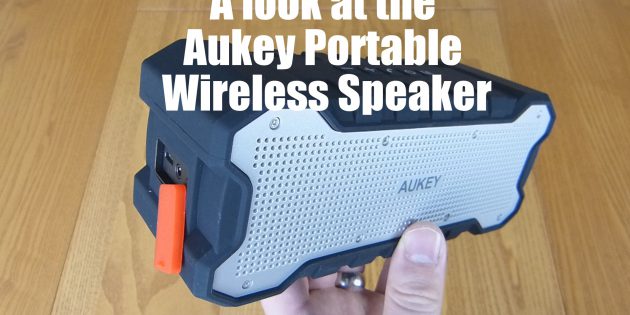 A look at the Aukey Portable Wireless Speaker