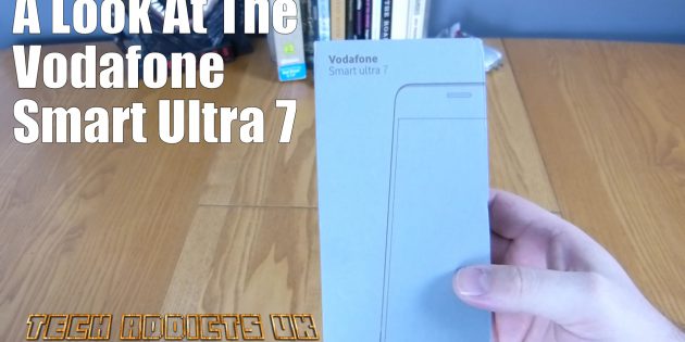 A Look At The Vodafone Smart Ultra 7