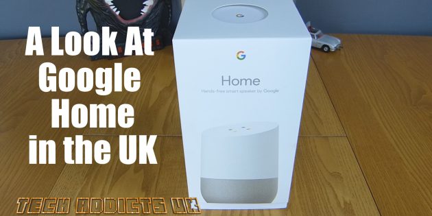 A Look At Google Home in the UK